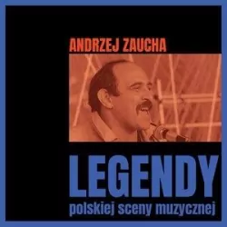 Legendy polskiej sceny muzycznej: Andrzej Zaucha CD