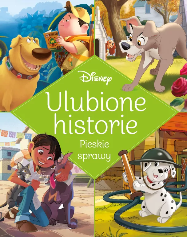 Ulubione historie. Pieskie sprawy. Disney - tantis.pl