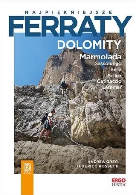 Najpiękniejsze ferraty. Dolomity