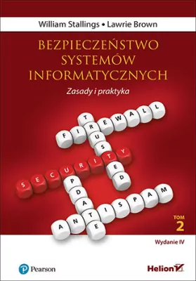 Bezpieczeństwo systemów informatycznych. Zasady i praktyka. Tom 2