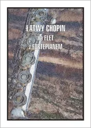 Łatwy Chopin na flet z fortepianem