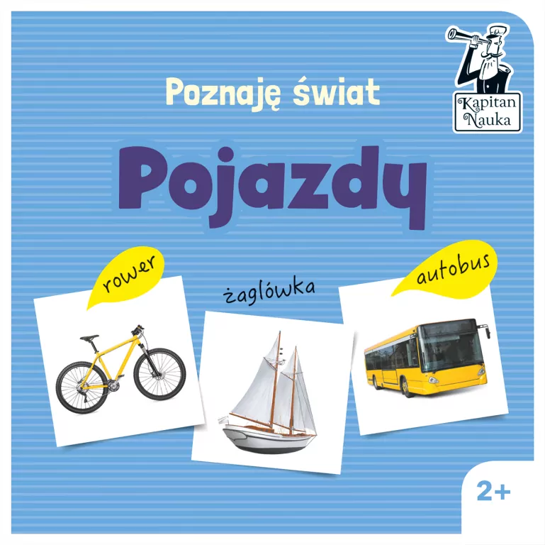 Pojazdy. Poznaję świat. Kapitan Nauka - tantis.pl