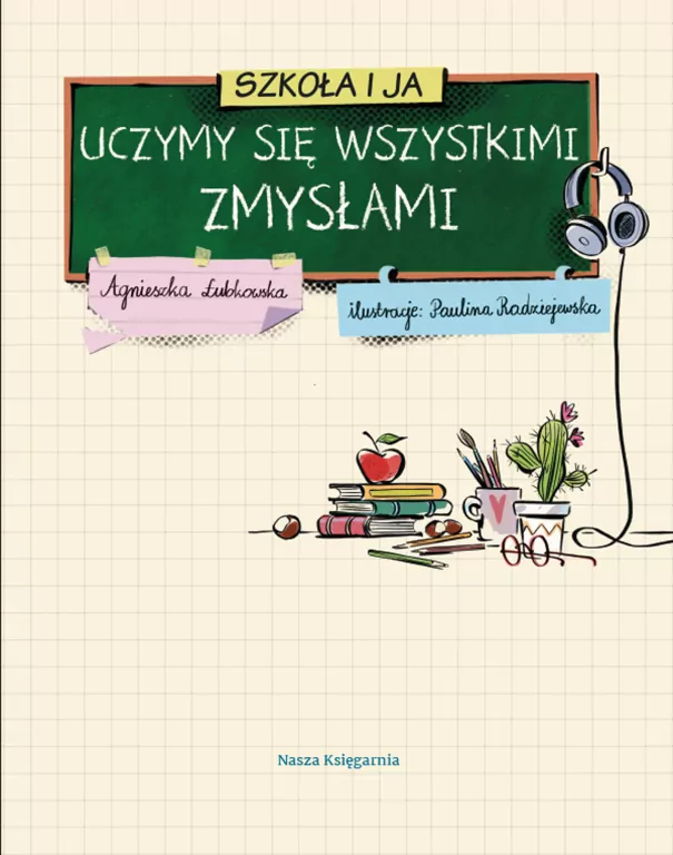 Szkoła i ja. Uczymy się wszystkimi zmysłami - tantis.pl