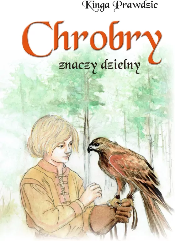 Chrobry znaczy dzielny - tantis.pl