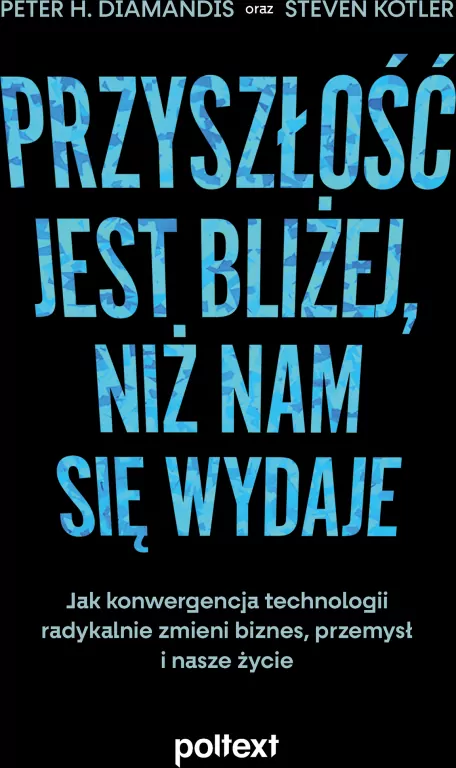 Przyszłość jest bliżej, niż nam się wydaje - tantis.pl