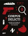 Corpus delicti. Zagadki kryminalne, które rozwiążesz w 60 sekund - tantis.pl