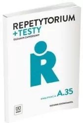 Repetytorium i testy. Egzamin zawodowy. Kwalifikacja A.35 / AU.35. Technik ekonomista