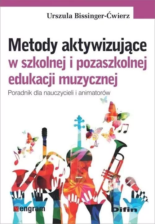 Metody aktywizujące w szkolnej i pozaszkolnej edukacji muzycznej - tantis.pl