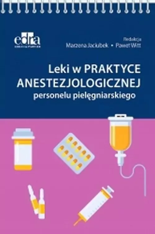 Leki w praktyce anestezjologicznej personelu... - tantis.pl