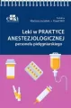 Leki w praktyce anestezjologicznej personelu... - tantis.pl