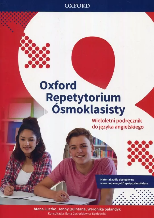 Oxford Repetytorium Ósmoklasisty. Podręcznik wieloletni do języka angielskiego - tantis.pl