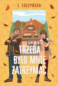 Trzeba było mnie zatrzymać - tantis.pl