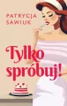 Tylko spróbuj! - tantis.pl