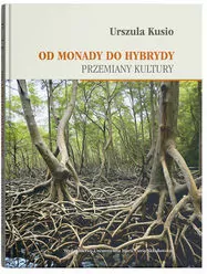 Od monady do hybrydy. Przemiany kultury - tantis.pl