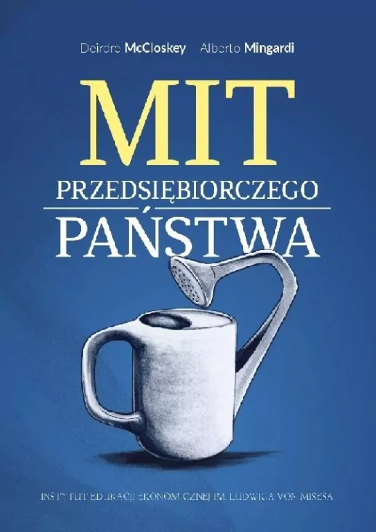 Mit przedsiębiorczego państwa - tantis.pl