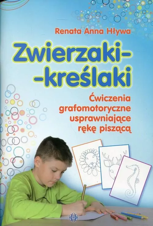 Zwierzaki-kreślaki. Ćwiczenia grafomotoryczne usprawniające rękę piszącą - tantis.pl