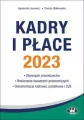 Kadry i płace 2023. Obowiązki pracodawców. Rozliczanie świadczeń pracowniczych. Dokumentacja kadrowa, podatkowa i ZUS - tantis.pl