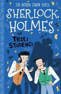 Trzej studenci. Sherlock Holmes. Tom 10 - tantis.pl