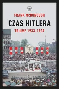 Czas Hitlera. Triumf 1933-1939. Tom 1 - tantis.pl
