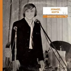 Bardowie i poeci: Jonasz Kofta