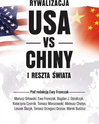 Rywalizacja USA vs Chiny a reszta świata