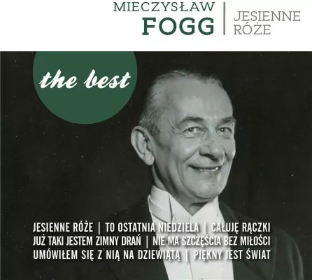 Mieczysław Fogg. Jesienne róże. The Best