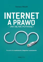 Internet a prawo. Jak się nie potknąć?