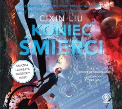 Koniec śmierci. Wspomnienie o przeszłości Ziemi. Tom 3. Audiobook CD