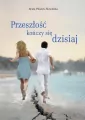 Przeszłość kończy się dzisiaj - tantis.pl