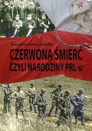 Czerwona śmierć czyli narodziny PRL-u - tantis.pl