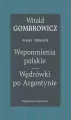 Wspomnienia polskie. Wędrówki po Argentynie - tantis.pl