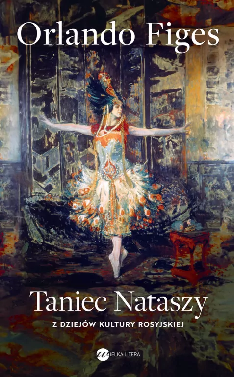 Taniec Nataszy. Z dziejów kultury rosyjskiej - tantis.pl