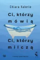 Ci, którzy mówią. Ci, którzy milczą - tantis.pl