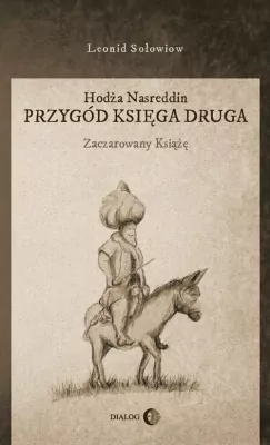 Zaczarowany książę. Hodża Nasreddin. Przygód księga druga