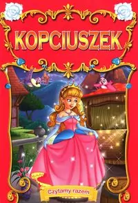 Czytamy razem. Kopciuszek - tantis.pl