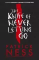Chaos Walking 1 The Knife of Never Letting Go - tantis.pl