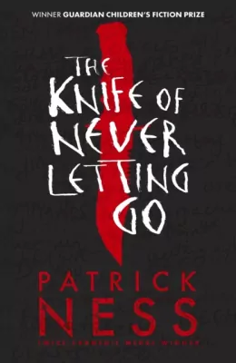 Chaos Walking 1 The Knife of Never Letting Go