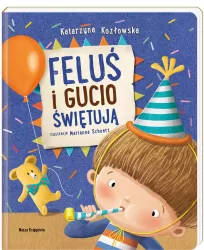 Feluś i Gucio świętują
