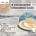 W cieniu zakwitających dziewcząt. W poszukiwaniu straconego czasu. Tom 2. Audiobook - tantis.pl
