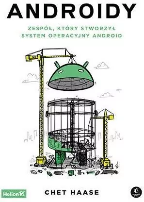 Androidy. Zespół, który stworzył system operacyjny Android - tantis.pl