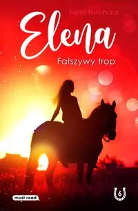 Fałszywy trop. Elena. Tom 6 - tantis.pl