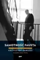 Samotność Fausta. Krzysztof Zanussi w rozmowie z Jackiem Moskwą - tantis.pl