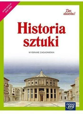 Do dzieła! Historia sztuki. Wybrane zagadnienia. Nowa edycja 2020-2022 - tantis.pl