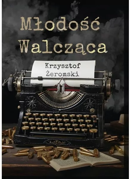 Młodość walcząca - tantis.pl