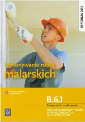 Wykonywanie robót malarskich. Kwalifikacja B.6.1