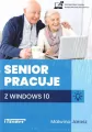 Senior pracuje w Windows 10 - tantis.pl