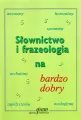 Słownictwo i frazeologia na bardzo dobry - tantis.pl
