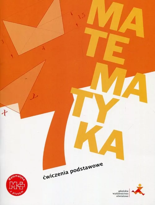 Matematyka z plusem 7. Ćwiczenia podstawowe - tantis.pl