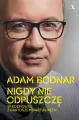 Adam Bodnar. Nigdy nie odpuszczę - tantis.pl