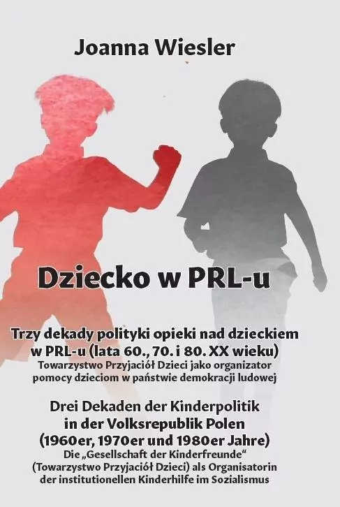 Dziecko w PRL-u Trzy dekady polityki opieki nad dzieckiem w PRL-u (lata 60., 70. i 80. XX wieku) - tantis.pl